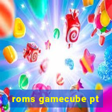 roms gamecube pt-br